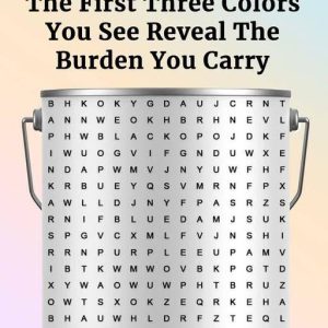 The First Three Colors You See Reveal The Burden You Carry