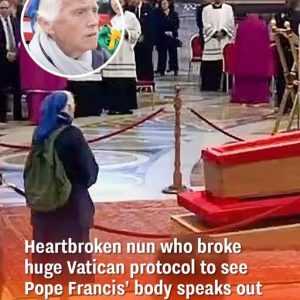 Heartbroken Nun Who Broke Huge Vatican Protocol to See Pope Francis’ Body Speaks Out