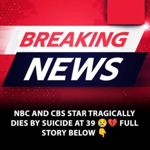 BELOVED NBC & CBS STAR FOUND…