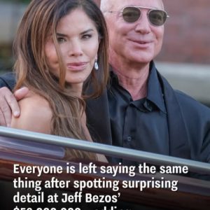 After noticing a surprising detail at Jeff Bezos’ $56 million wedding, everyone had the same reaction.